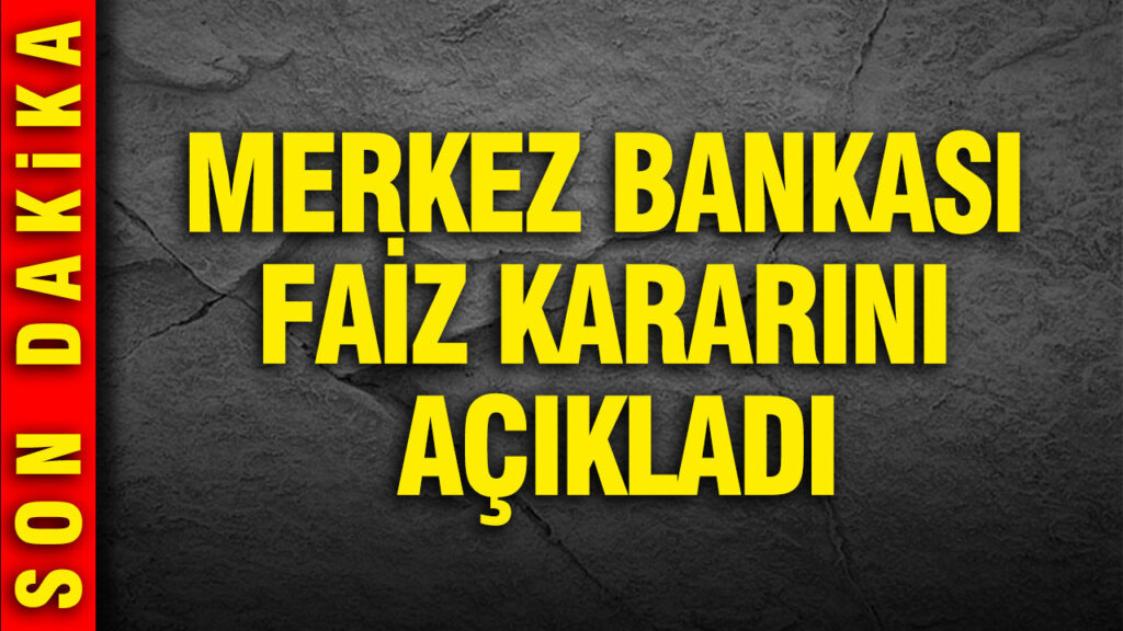 merkez-bankasi-faiz-kararini-acikladi-1WHg6Y26